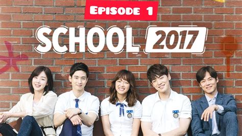 school 2017 in hindi all episodes|school 2017 ep 1 eng sub bilibili.